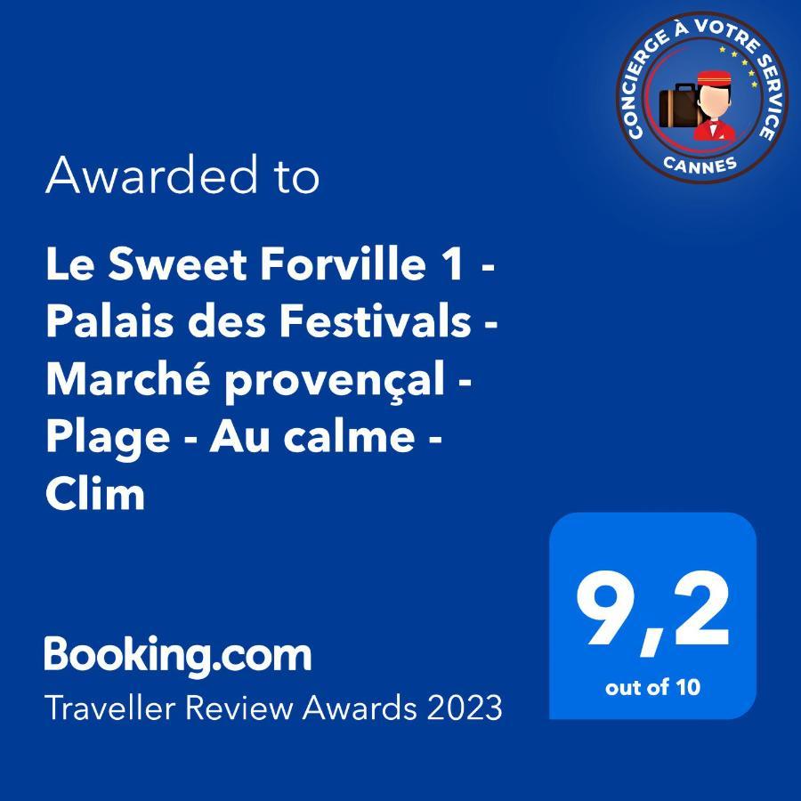 Le Sweet Forville 1 - Palais Des Festivals - Marche Provencal - Plage - Au Calme - Clim Cannes Exteriér fotografie